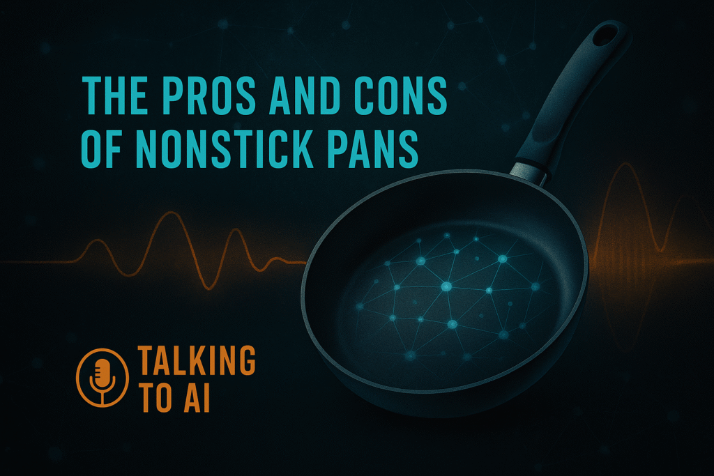 Cinematic podcast artwork featuring a frying pan with teal neural-node overlays, orange waveform, and the episode title “Buying a Frying Pan: The Truth About Non-Stick & High Heat,” representing modern tech-meets-cooking themes.